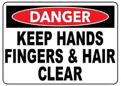 Danger Keep Hands Fingers & Hair Clear Safety Sign Sticker Decal Label D7407