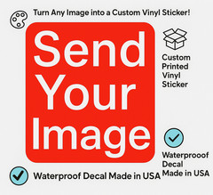 Custom Printed Vinyl Sticker – Send Your Image – Waterproof – sizes Available
