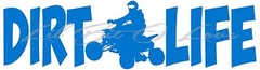 DIRT LIFE QUAD ATV 4 WHEELER RACING VINYL DECAL FREE STYLE VEHICLE CAR STICKER