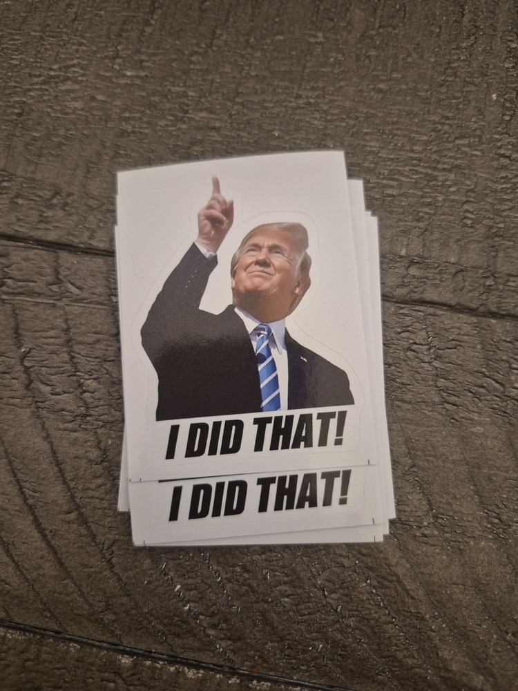 10 Donald Trump I DID THAT Stickers Gas Prices Pump Station Trump Sticker