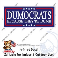 Dumocrats Decal Sticker President Trump Nickname Liberals MAGA Funny Political
