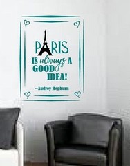 Paris is always a good idea wall sticker decal mural art kids teenagers nursery