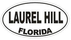 Laurel Hill Florida Oval Bumper Sticker or Helmet Sticker D2597 Euro Oval Decal