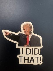 Trump Donald “I DID THAT!” Stickers 10/50/100pc Decal Car Gas Pump Iran Price Up