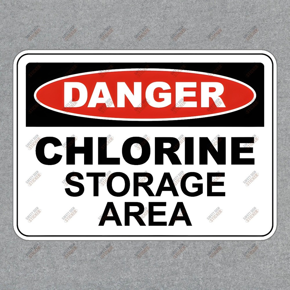 Danger Chlorine Storage Area Safety Sign Sticker OSHA Compliant #499884