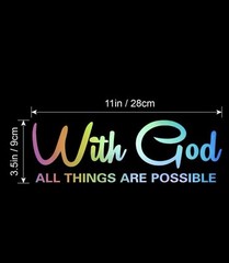 Multicolor Car Vinyl Decal Sticker WITH GOD EVERYTHING IS POSSIBLE 11 X 3.5