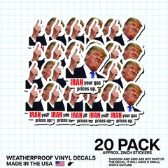 Trump “Iran Prices Up” Sticker 20 Pack Funny Gas Meme Political Decal 2″