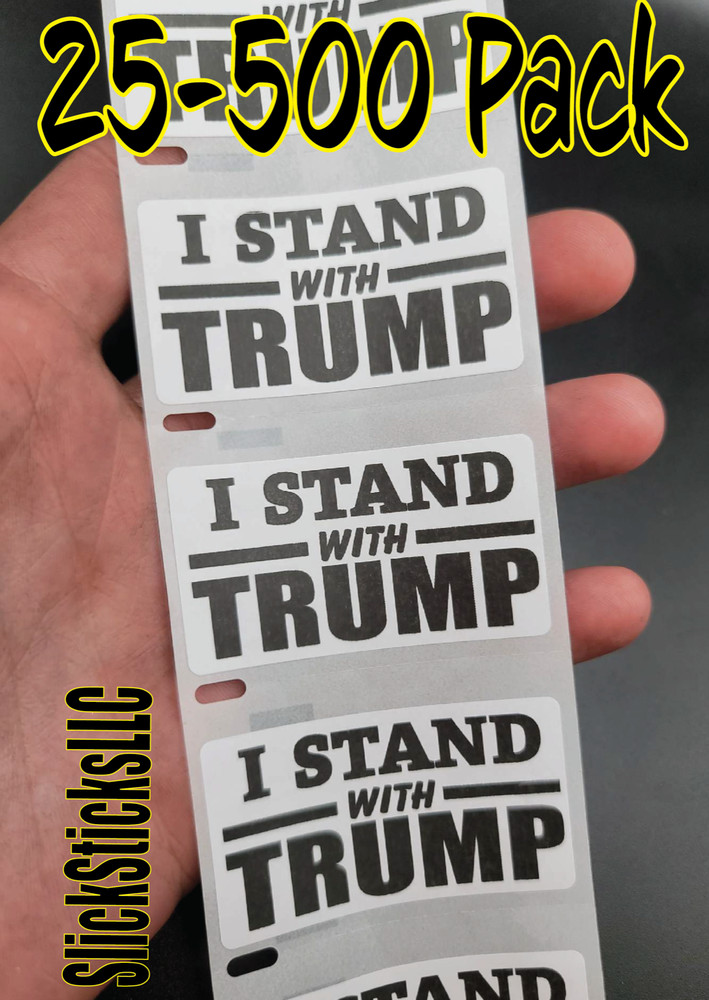 “I STAND WITH TRUMP” 25-500PCS stickers labels decals donald innocent free isn’t