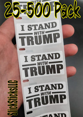 “I STAND WITH TRUMP” 25-500PCS stickers labels decals donald innocent free isn’t