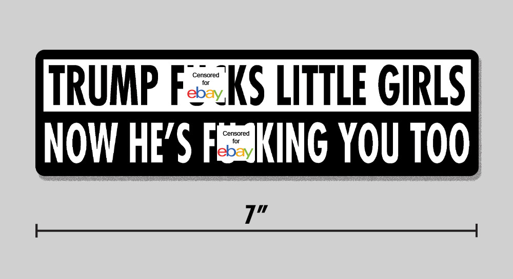 Anti-Trump Sticker Trump F**ks Little Girls Epstein Files 7″ Vinyl Decal
