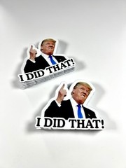 200 Trump Stickers “I DID THAT” Gas Pump Waterproof Vinyl Laminated NEW 1×1″