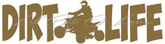 DIRT LIFE QUAD ATV 4 WHEELER RACING VINYL DECAL FREE STYLE VEHICLE CAR STICKER