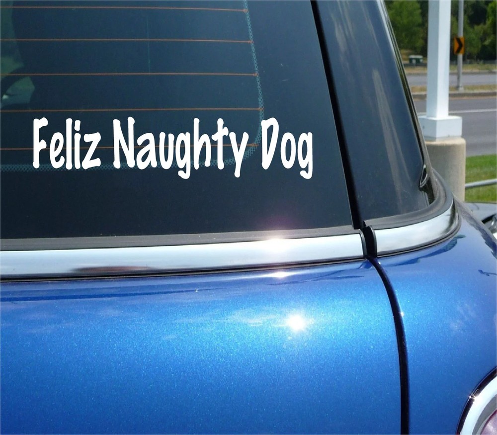 FELIZ NAUGHTY DOG STICKER DECAL FUNNY PET CHRISTMAS TIME CAR TRUCK WINDOW