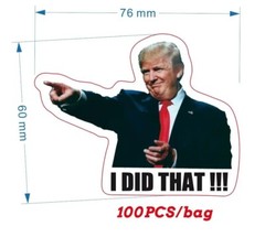 100PCS TRUMP “I DID That” Sticker Decal, Trump Sticker Car Gas Pump Stickers NEW