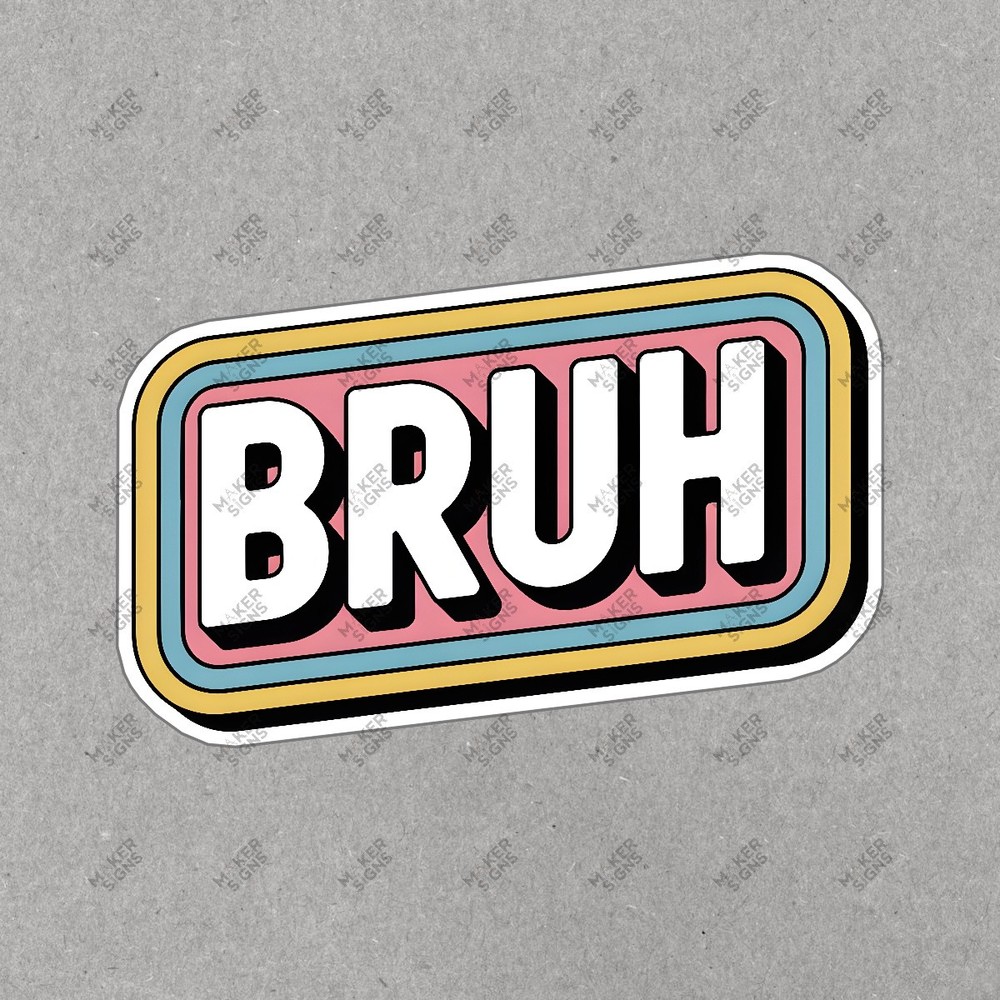 Retro BRUH Sign Pastel Gradient Decor Fun Pop Culture Wall Art #7717