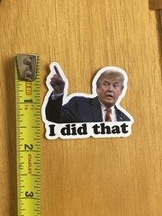 Trump I DID THAT Stickers Decals Car Gas Pump Stickers Station 2″ Stickers