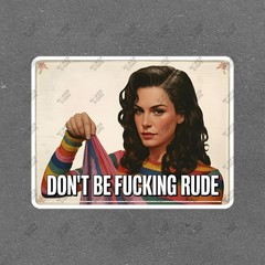 Sassy Dont Be Fcking Rude Sign Pop Culture Wall Art Funny Home Decor #7811