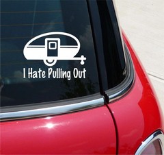 I HATE PULLING OUT VINYL DECAL STICKER FUNNY RV CAMPER CAMPING TRIP CAR TRUCK
