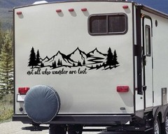 Mountain Scene Trees Decal Not All Who Wander Are Lost V1 RV Camper Truck