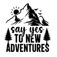 Say Yes to New Adventures TWO Pack 5″ Vinyl Decal Car Truck Window Tablet