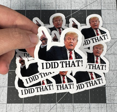 Trump “I DID THAT!” Stickers – 20pc – Decals Car Gas Pump Station 2″