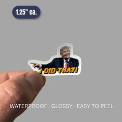 Trump “I DID THAT” Stickers 100pcs Mixed Political Vinyl Decals for Gas Pump 1″