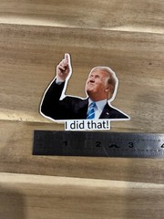 Donald trump tariff Meme I did that 3inch Die Cut Weatherproof 3 pc Set