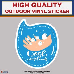 Wash Your Hands, High Quality Vinyl Stickers