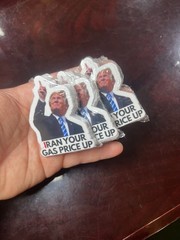 100 Trump Stickers “IRAN YOUR GAS PRICE UP” Gas Pump Waterproof Vinyl NEW 1.5″
