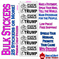 “FK DONALD TRUMP” Piss on Trump FDT Sarcastic Funny Political Bulk Sticker Packs