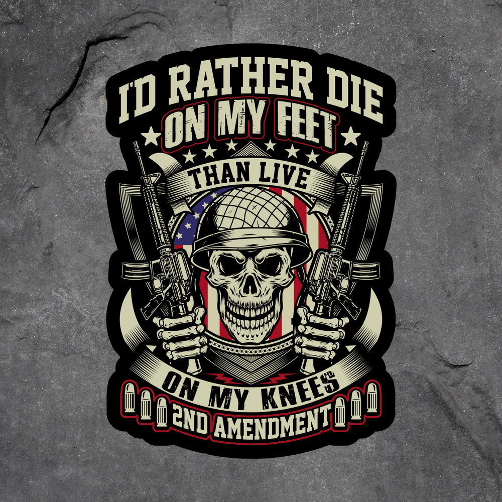 Patriotic sticker vinyl decal 2nd amendment skull guns freedom military quote
