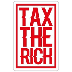 Tax The Rich Political Activism Sticker, max. 4 x 4″