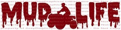 MUD LIFE QUAD FOUR WHEELER 4 VINYL DECAL MUDDING MUD BOGGING BOG STICKER