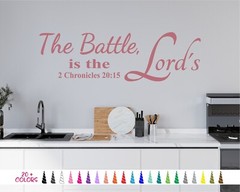 2 Chronicles 20 15 The Battle is the Lords Bible Wall Quote Vinyl Decal God Home
