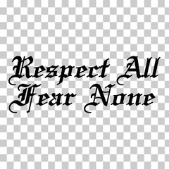 Respect All Fear None Custom Sticker Decal Car Truck Window Computer