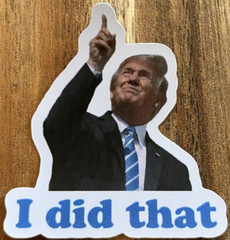 50 Donald Trump I DID THAT Stickers Gas Prices Pump Station Trump Sticker