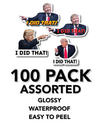 Trump “I DID THAT!” Stickers Assorted 100 pack Decals Car Gas Pump Die Cut 2″