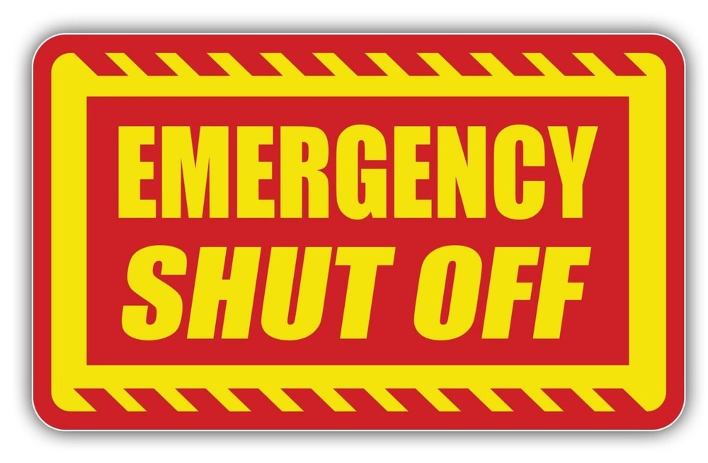 Emergency shut off sticker business industrial water safety caution 3M vinyl