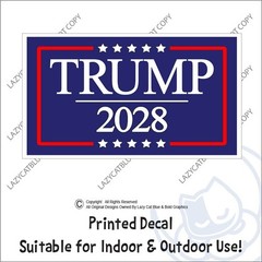 Trump 2028 Decal Sticker Political MAGA Jr Third Term President DJT Vote Fight