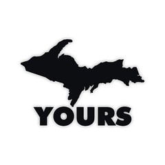 UP Yours Vinyl Decal – Yooper Uppy Humor Sticker – U.P. Michigan MI – 20 Colors