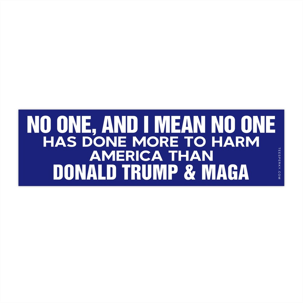 Anti-Trump & MAGA Political Bumper Sticker