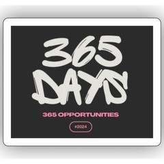 365 Days 365 Opportunities Motivational Sticker, max. 4 x 4″