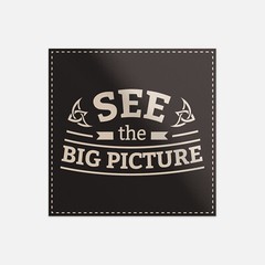 See The Big Picture Retro Slogan Vinyl Sticker Decal