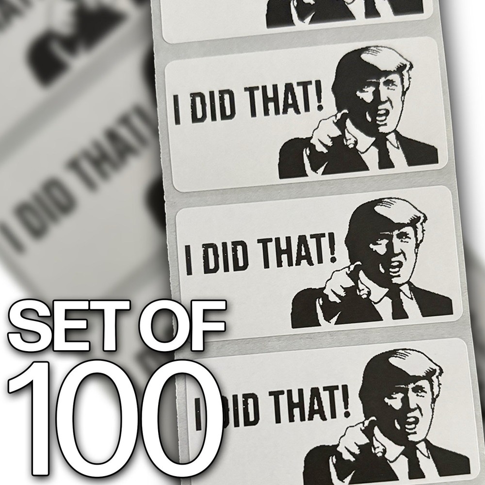Donald Trump – I Did That Stickers Set Of 100 – Free Shipping!