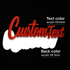 Custom Lazer-Cut Car Acrylic Emblem Badge MULTI COLOR Customized Text Names.