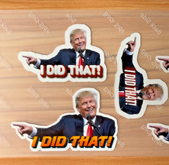 Trump “I DID THAT!” Stickers Assorted 100 pack Decals Car Gas Pump Die Cut 2″