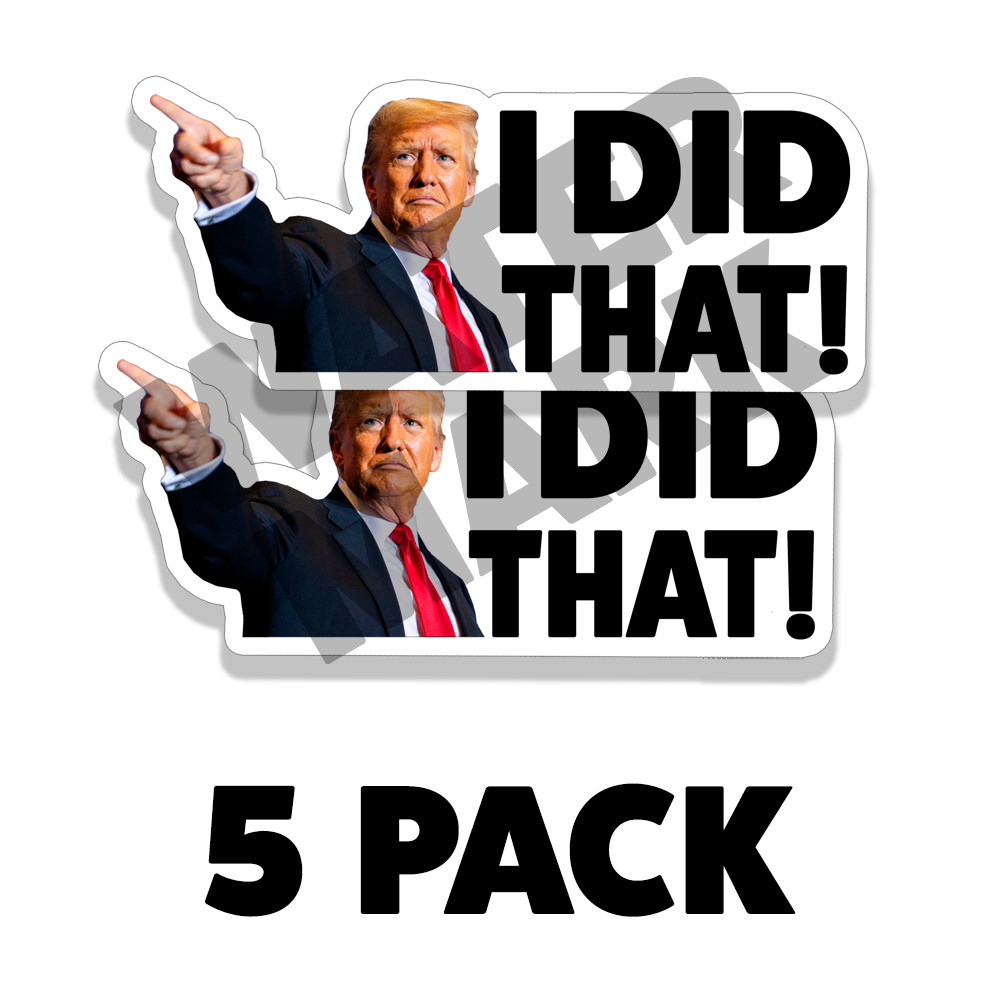 Donald Trump I DID THAT Stickers Decal Car Gas Pump Station 2″ Trump Sticker 5PK